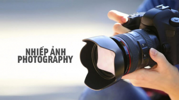 Lớp học nhiếp ảnh - Con đường đến với máy ảnh chuyên nghiệp nhanh nhất